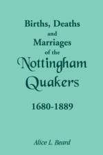 Births, Deaths and Marriages of the Nottingham Quakers, 1680-1889 af Alice L Beard