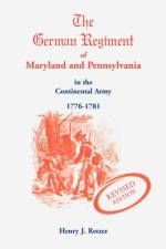 German Regiment of Maryland and Pennsylvania af Henry J Retzer