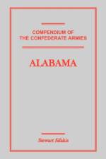 Compendium of the Confederate Armies af Stewart Sifakis