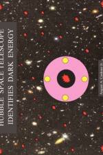 Hubble Space Telescope Identifies Dark Energy af August A. Cenkner Jr.