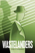 Wastelanders af Steven S. Schneiderman