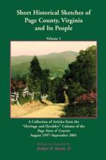 Short Historical Sketches of Page County, Virginia And Its People, Volume 1 af Robert H Moore II