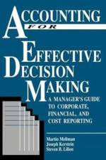 Accounting For Effective Decision Making af Martin Mellman
