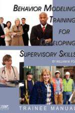 Behavior Modeling Training for Developing Supervisory Skills - Trainee Manual af William M. Fox