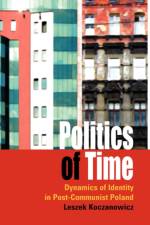 Politics of Time af Leszek Koczanowicz