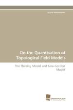 On the Quantisation of Topological Field Models af Mario Pitschmann