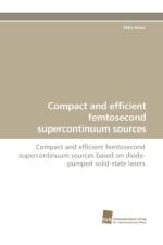Compact and Efficient Femtosecond Supercontinuum Sources af Felix Hoos