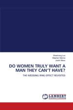 Do Women Truly Want a Man They Can't Have? af Justin Moss