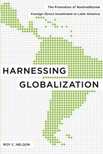 Harnessing Globalization af Roy C. (Thunderbird School of Global Management) Nelson