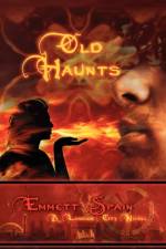 Old Haunts, a London City Novel af Emmett Spain