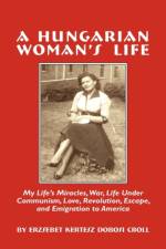 A Hungarian Woman's Life af Erzsebet Croll