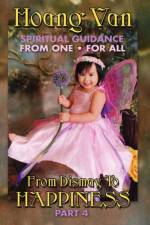 Hoang Van, Spiritual Guidance from One for All, from Dismay to Happiness Part 4 af Hoang Van