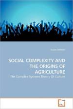 Social Complexity and the Origins of Agriculture af Duane Gehlsen