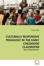 Culturally Responsive Pedagogy in the Early Childhood Classroom af Doreen Moyo