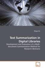 Text Summarization in Digital Libraries af Shiyan Ou