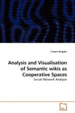 Analysis and Visualisation of Semantic wikis as Cooperative Spaces af Crispen Mugabe
