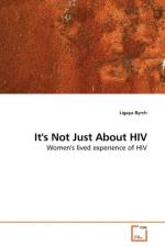 It's Not Just About HIV af Ligaya Byrch