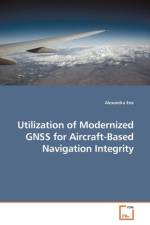 Utilization of Modernized GNSS for Aircraft-Based Navigation Integrity af Alexandru Ene