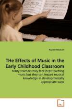 THe Effects of Music in the Early Childhood Classroom af Kayren Woolum