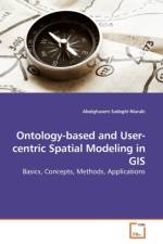 Ontology-based and User-centric Spatial Modeling in GIS af Abolghasem Sadeghi-Niaraki