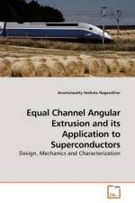 Equal Channel Angular Extrusion and its Application to Superconductors af Anumalasetty Venkata Nagasekhar