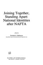 Joining Together, Standing Apart: National Identities after NAFTA af Dorinda G. Dallmeyer