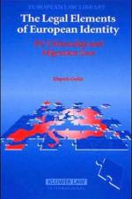 The Legal Elements of European Identity af Elspeth Guild