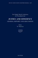 Justice and Efficiency:General Reports and Reports of Discussions af W. Wedekind