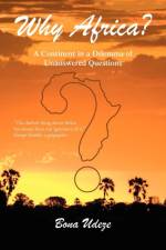 Why Africa? af Bona Udeze