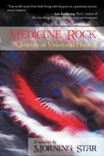 Medicine Rock af Star Morning Star