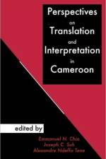 Perspectives on Translation and Interpretation in Cameroon