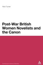 Post-War British Women Novelists and the Canon af Dr Nick Turner