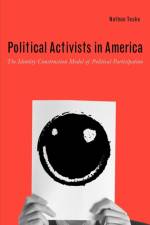 Political Activists in America af Nathan (El Programa Hispano-Catholic Charaties) Teske