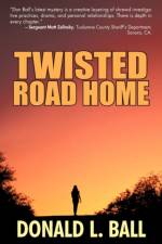 Twisted Road Home af Donald L Ball