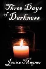 Three Days of Darkness af Janice Magner
