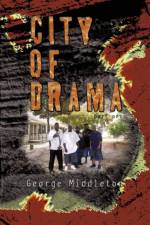 City of Drama Part 1 af George Middleton