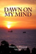 Dawn on My Mind af Winroy O. Williams 