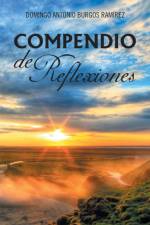 Compendio de Reflexiones af Domingo Antonio Burgos Ramirez