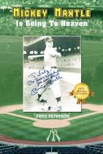 Mickey Mantle Is Going to Heaven af Fritz Peterson