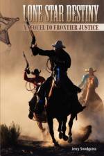 Lone Star Destiny af Jerry Snodgrass
