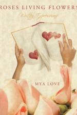 Roses Living Flowers af Mya Love