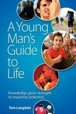 A Young Man's Guide to Life af Tom Langdale