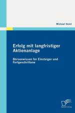 Erfolg mit langfristiger Aktienanlage af Michael Heinl