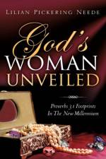 God's Woman UNVEILED af Lilian Pickering Neede