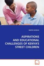 Aspirations and Educational Challenges of Kenya's Street Children af Martin Njoroge