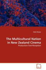 The Multicultural Nation in New Zealand Cinema af Henk Huijser