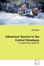 Adventure Tourism in the Central Himalayas af Vipin (University of Sunderland UK) Nadda