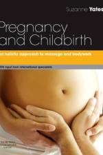 Pregnancy and Childbirth af Suzanne (Director of Well Mother - Education for Maternity Care Yates