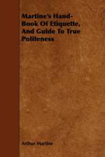 Martine's Hand-Book Of Etiquette, And Guide To True Politeness af Arthur Martine