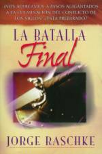La batalla final af Jorge Raschke